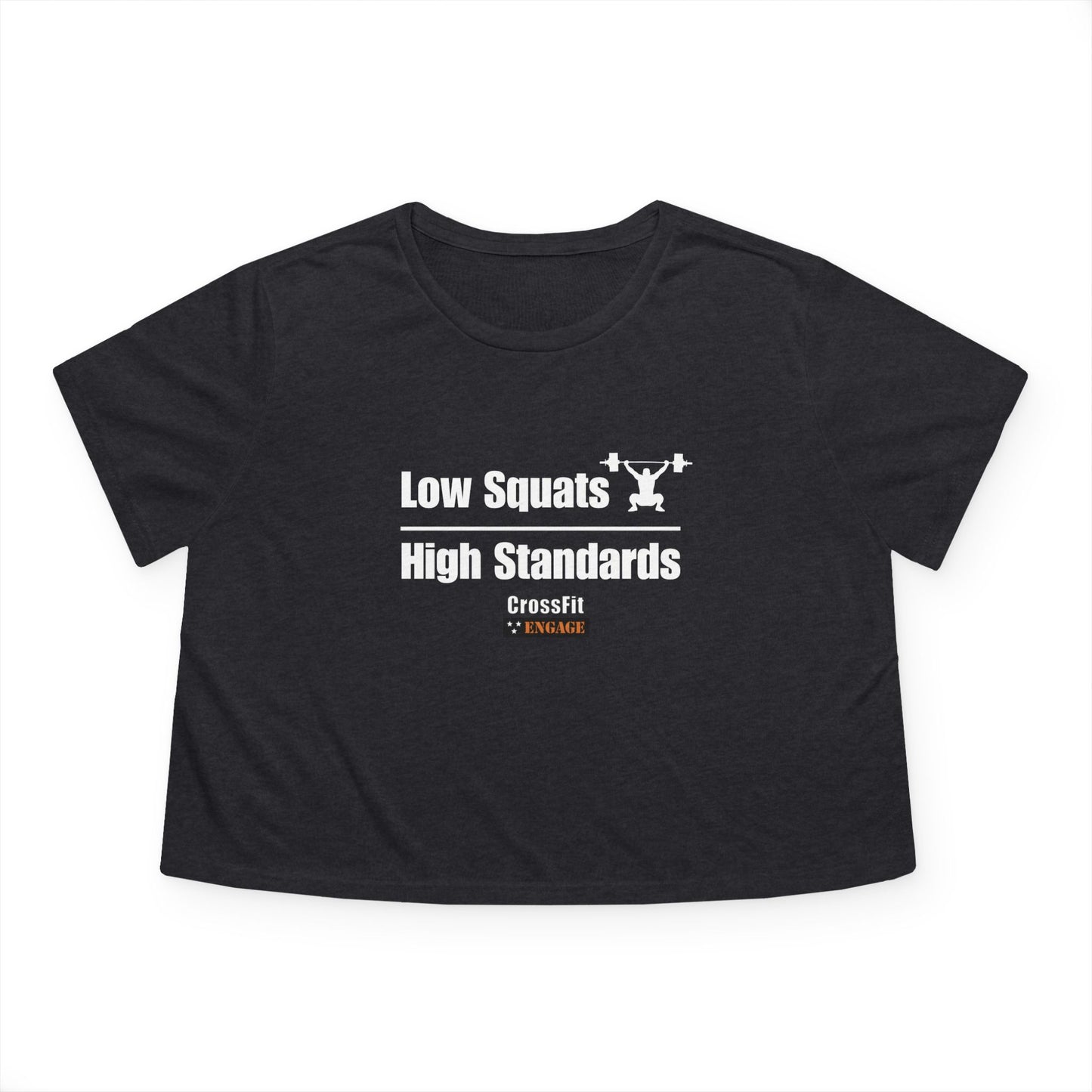 Low Squats High Standards Women's Crop