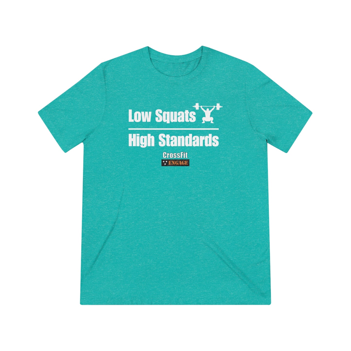Low Squats High Standards Tee